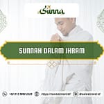 Tata Cara Berihram Sesuai Sunnah Rasulullah