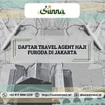 Daftar Travel Agent Haji Furoda di Jakarta