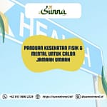 Panduan Kesehatan Fisik dan Mental untuk Calon Jamaah Umroh