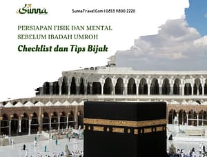 Persiapan Fisik dan Mental Sebelum Ibadah Umroh