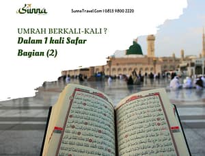 Umrah Berkali-Kali Dalam Sekali Safar  (Bag. 2)