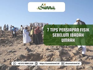 7 Tips Persiapan Fisik yang Bisa Anda Lakukan Sebelum Umrah