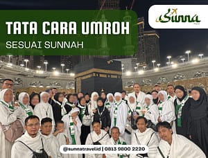 Tata Cara Umroh Sesuai Sunnah