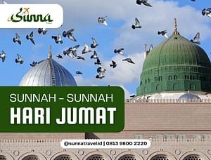 Sunnah – Sunnah Hari Jum’at