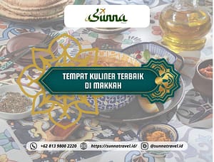 Kelezatan Kuliner Makkah