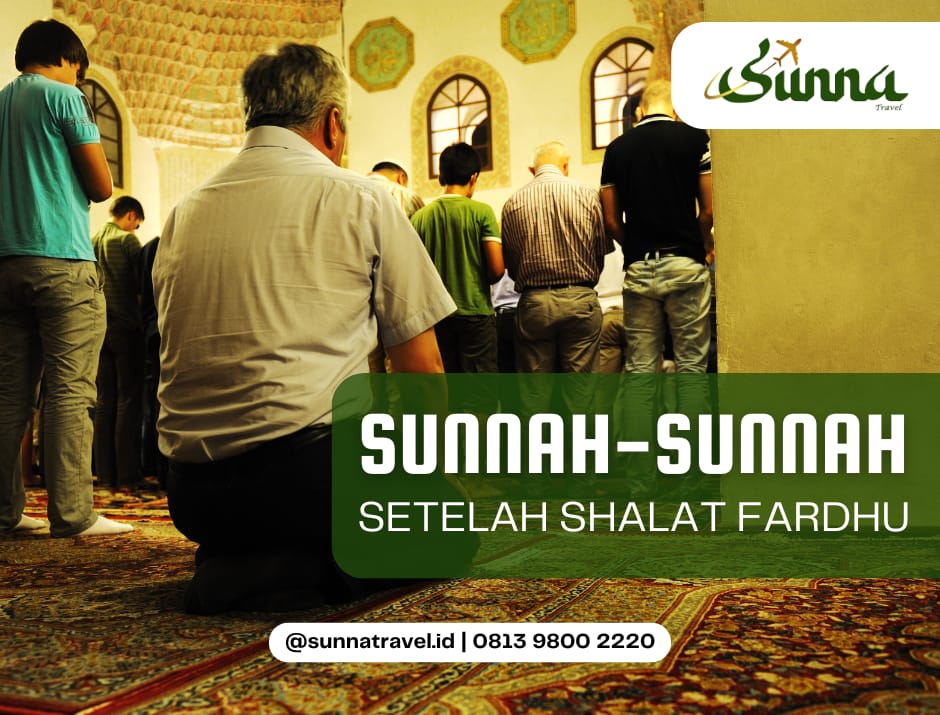 Sunnah – Sunnah Setelah Shalat Fardhu