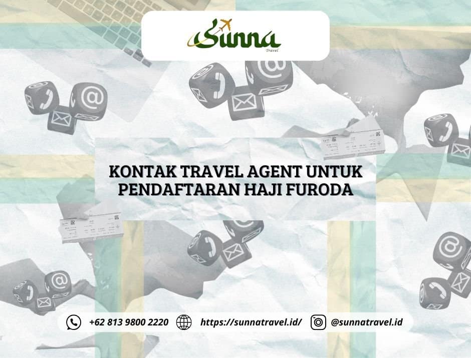 Kontak Travel Agent untuk Pendaftaran Haji Furoda