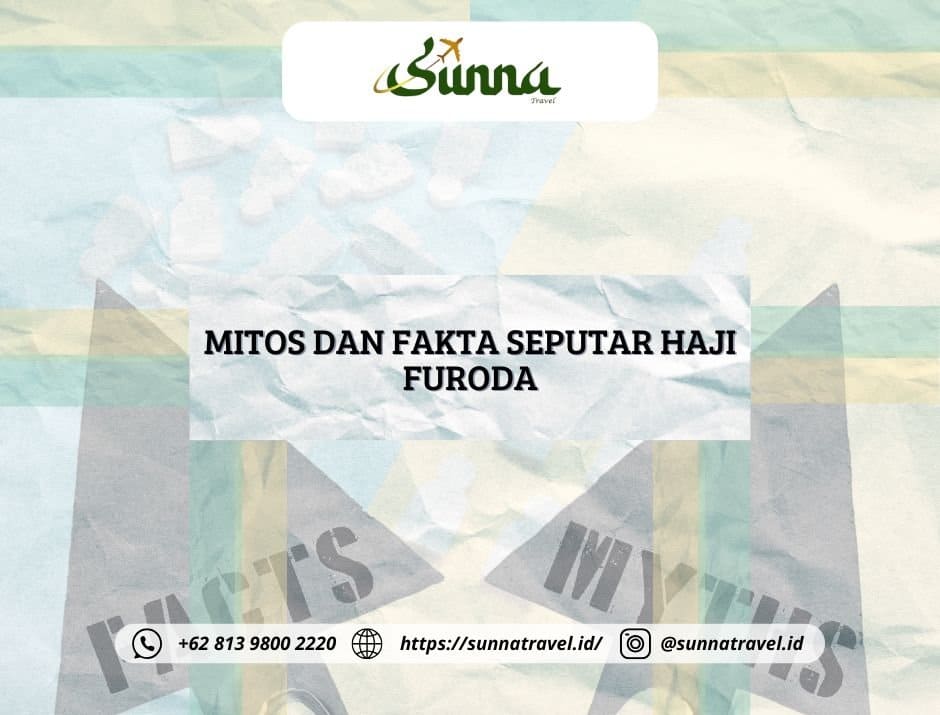 Mitos dan Fakta Seputar Haji Furoda